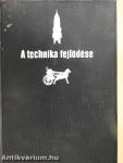A technika fejlődése az őskortól az atomkor küszöbéig