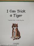 I Can Trick a Tiger - CD-vel