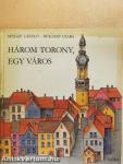 Három torony, egy város