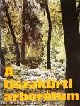 A tiszakürti arborétum