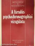 A fáradás psychochronographiai vizsgálata