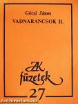 Vadnarancsok II.