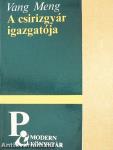 A csirizgyár igazgatója