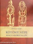 Kötöny népe Magyarországon
