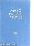 Karl Marx és Friedrich Engels művei 38.