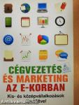 Cégvezetés és marketing az e-korban