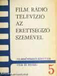 Film, rádió, televízió - az érettségizők szemével