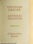 Amerikai tragédia I-II.