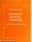 Anyanyelv, kultúra, közösség