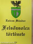 Felsőzsolca története (dedikált példány)