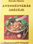 A vendégvárás ábécéje (dedikált példány)