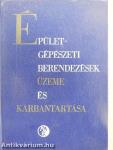 Épületgépészeti berendezések üzeme és karbantartása