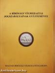A bírósági végrehajtás jogszabályainak gyűjteménye