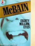 Eighty Million Eyes