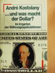 ...und was macht der Dollar?