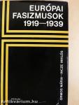 Európai fasizmusok 1919-1939 (dedikált példány)