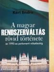 A magyar rendszerváltás rövid története az 1990-es parlamenti választásokig