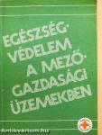 Egészségvédelem a mezőgazdasági üzemekben