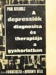 A depressiók diagnosisa és therápiája a gyakorlatban