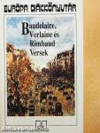Baudelaire, Verlaine és Rimbaud versek