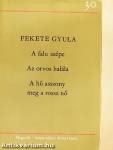 A falu szépe/Az orvos halála/A hű asszony meg a rossz nő
