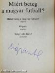 Miért beteg a magyar futball? (aláírt példány)