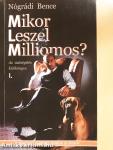 Mikor leszel milliomos? I-II. (dedikált példány)