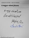 A magyar-német játszma (kétszeresen dedikált példány)