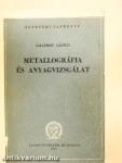Metallográfia és anyagvizsgálat