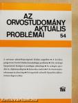 Az orvostudomány aktuális problémái 54.