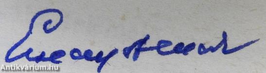 Szivemet hozzád emelem (dedikált példány)