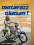 Motorozz okosan!