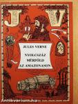 Nyolcszáz mérföld az Amazonason