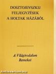Feljegyzések a holtak házából