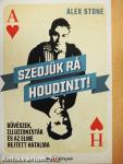 Szedjük rá Houdinit!