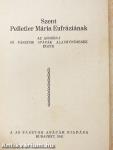 Szent Pelletier Mária Eufráziának az Angers-i Jó Pásztor Apácák alapitónőjének élete