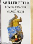 Részeg józanok/Világcirkusz