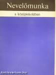 Nevelőmunka a középiskolában