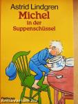 Michel in der Suppenschüssel