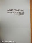 Meisterwerke aus dem Keresztény Múzeum Esztergom