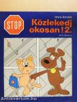 Stop! Közlekedj okosan! 2.