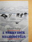 A Sarkvidék meghódítója
