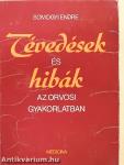 Tévedések és hibák az orvosi gyakorlatban