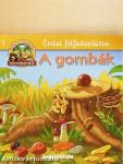 A gombák