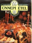 99 ünnepi étel 33 színes ételfotóval