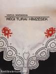 Régi turai hímzések