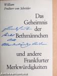 Das Geheimnis der Bethmännchen und andere Frankfurter Merkwürdigkeiten
