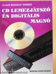 CD lemezjátszó és digitális magnó