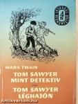 Tom Sawyer mint detektív/Tom Sawyer léghajón