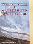 A Matterhorn nem ér az égig